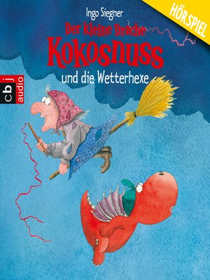 cover image of Der kleine Drache Kokosnuss und die Wetterhexe
